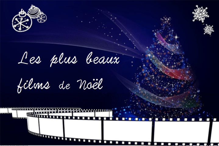 Les meilleurs films de Noël&nbsp;2017