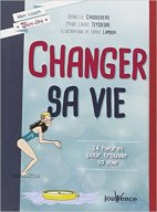 Changer sa vie 24 heures pour trouver sa voie