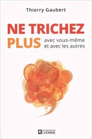 Ne trichez plus Thierry Gaubert