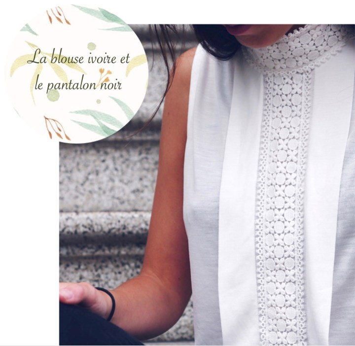La blouse ivoire et le pantalon noir